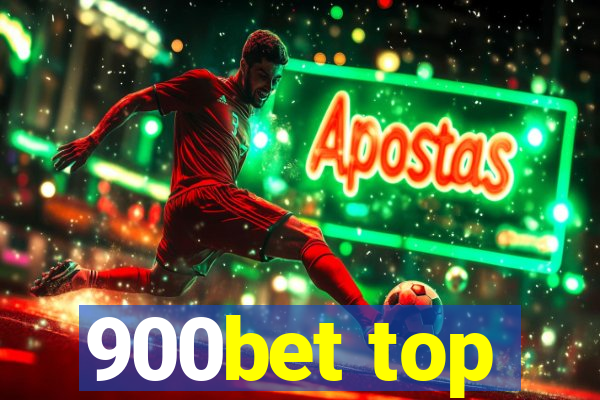 900bet top